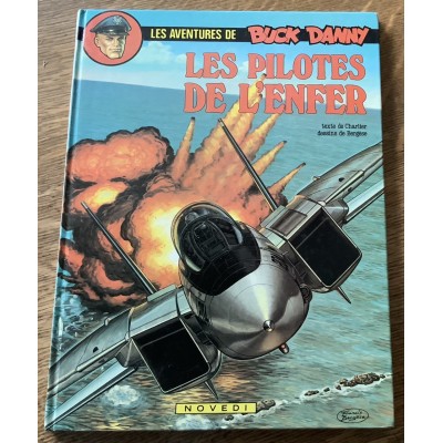 Les Aventures de Buck Danny - NO 42 - Les pilotes de l’enfer De J.-M. Charlier | F. Bergèse